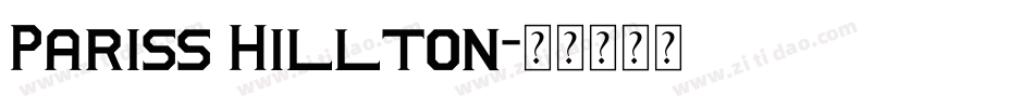 Pariss Hillton字体转换